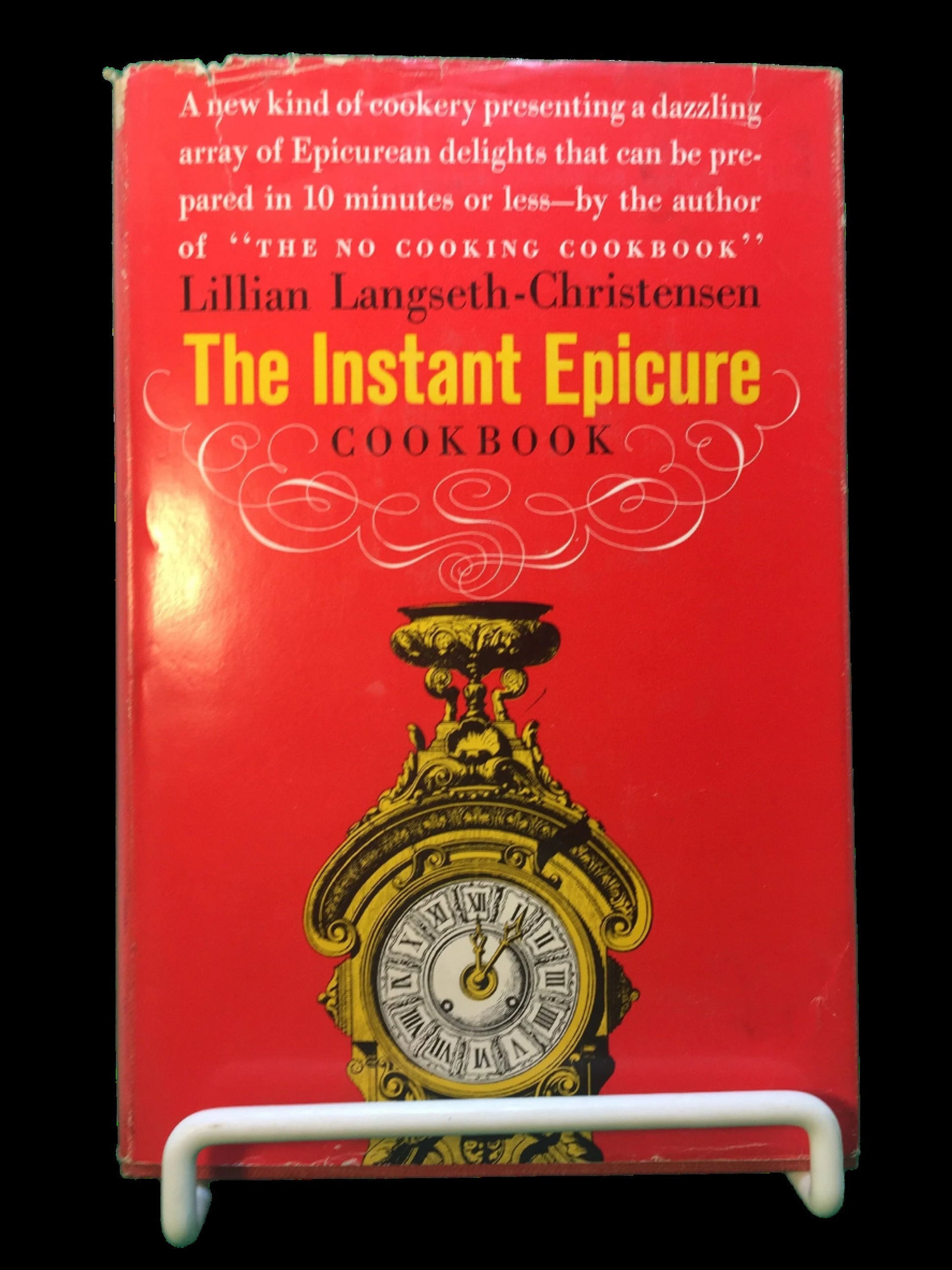 The Instant Epicure Cookbook by Lillian Langseth-Christensen